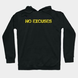 No excuses Hoodie